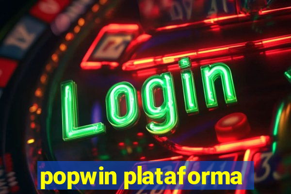 popwin plataforma